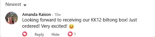 Facebook comment from Amanda Raison: Looking forward to receiving our KK12 biltong box! Just ordered! Very excited!